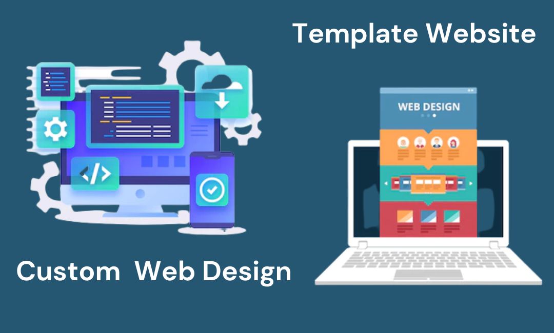 Custom Web Design V/s Template Web Design Services