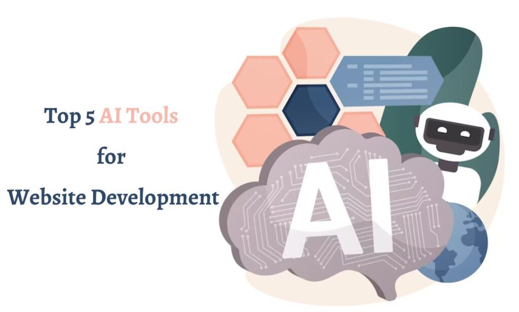 Top 5 AI Tools for Website Development
